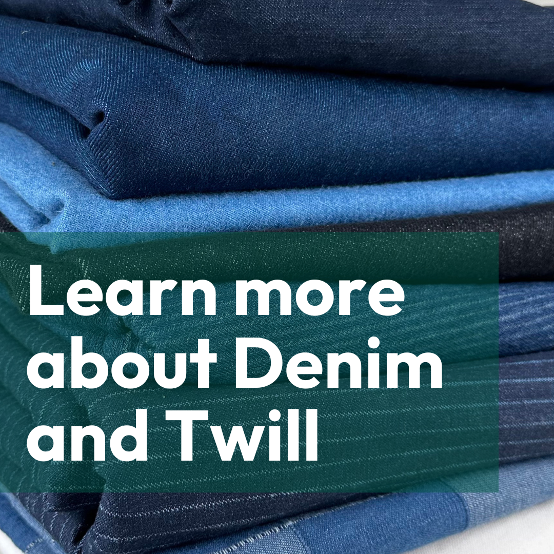 Learn more about Denim and Twill