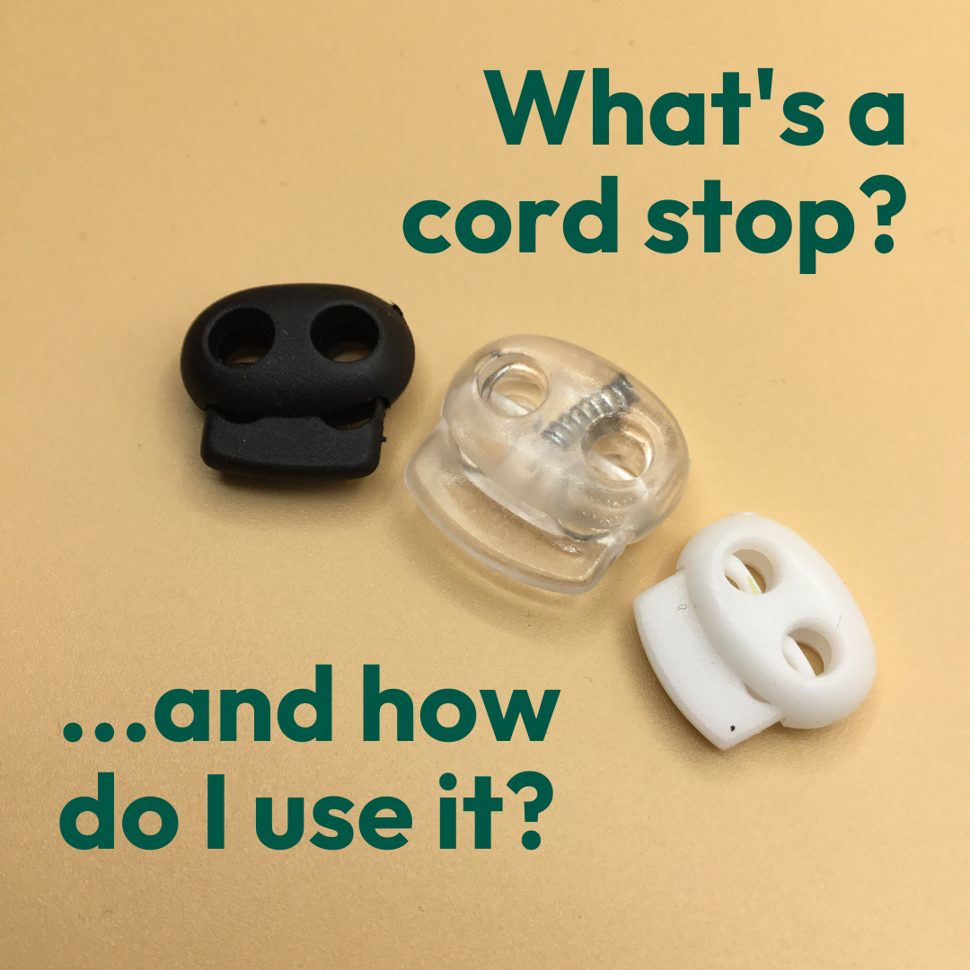 What is a cord stop? And how do I use it? Our Social Fabric