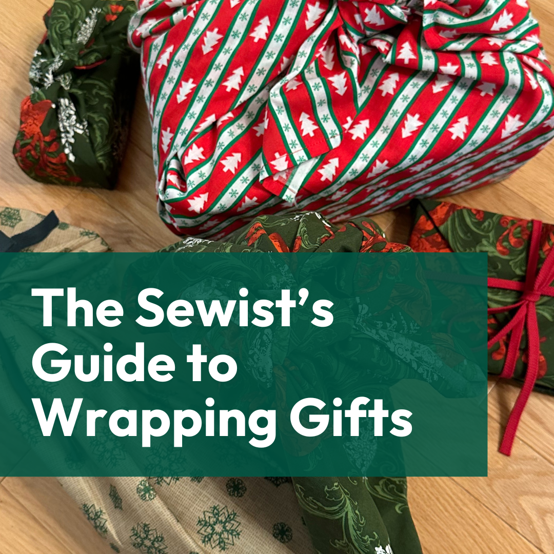 The Sewist’s Guide to Wrapping Gifts