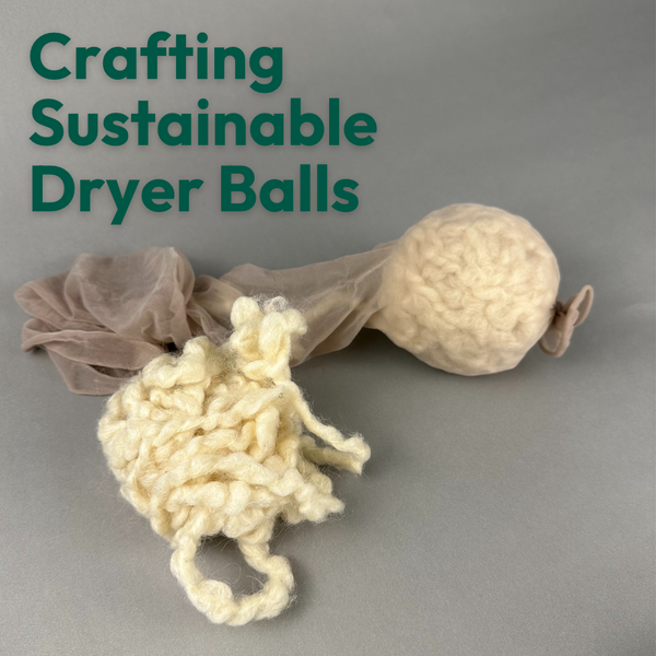 Crafting Sustainable Dryer Balls: A DIY Solution for Eco-Conscious Laundry