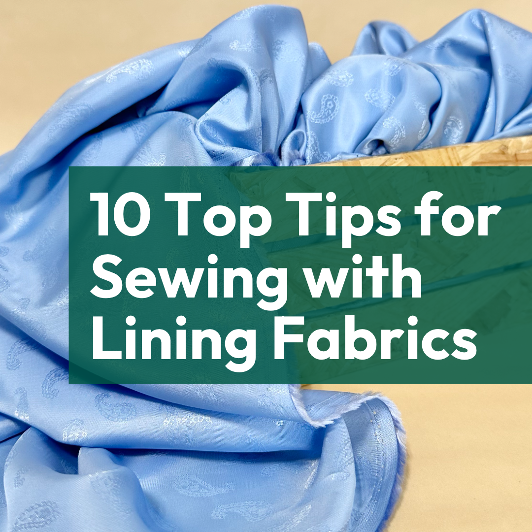 10 Top Tips for Sewing with Lining Fabrics Our Social Fabric