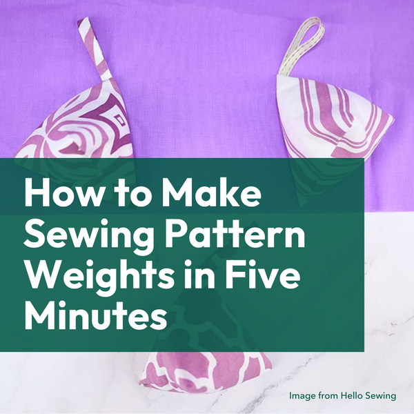 How to Make Sewing Pattern Weights in Five Minutes