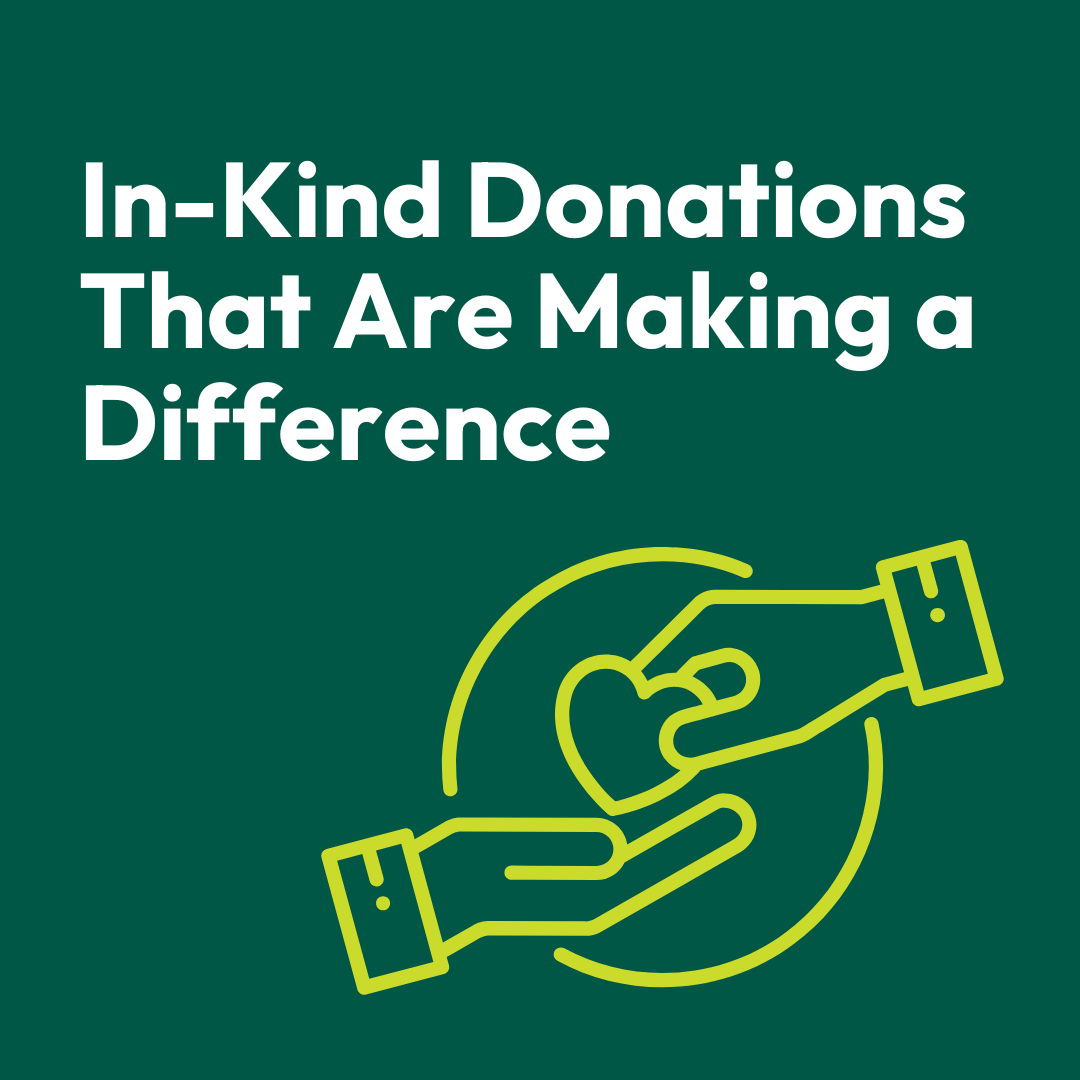 Our Community in 2025: In-Kind Donations That Are Making a Difference