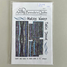 Load image into Gallery viewer, Among Brenda&#39;s Quilts &quot;Making Waves Table Decor&quot; Pattern (PXX0598)
