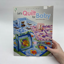 Load image into Gallery viewer, Quilting Book - Let&#39;s Quilt for Baby (NBK0058)
