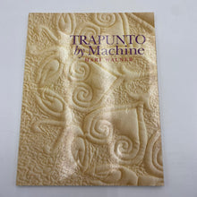 Load image into Gallery viewer, Sewing Book - Trapunto By Machine (NBK0078)

