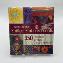 Load image into Gallery viewer, Knitting Book - Nicky Epstein&#39;s Knitted Embellishments (NBK0085)
