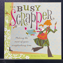 Load image into Gallery viewer, Book - The Busy Scrapper (BKS0403)
